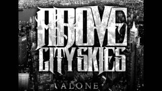 Watch Above City Skies Addiction video