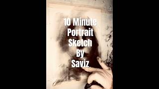10 Minute Portrait Sketch In 10 Seconds By Saviz