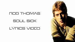 Watch Rob Thomas Soul Sick video