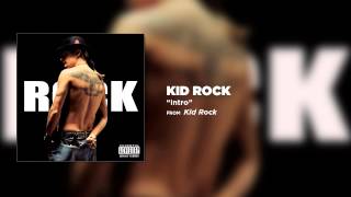 Watch Kid Rock Intro video