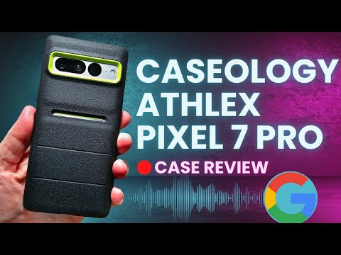 Caseology Athlex Pixel 7 Pro Case Review Grip + Drop Pro Caseology Athlex Pixel 7 Pro Case Review Grip + Drop Pro