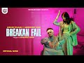 Breakan Fail (Official Video) Ankush Thakur | Aseespreet Kaur | Punjabi Song 2023 | True Blue Music