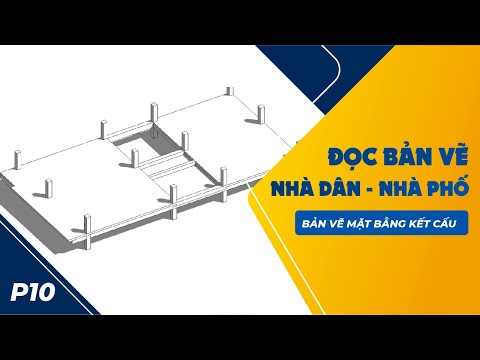 Cách Đọc Bản Vẽ Thiết Kế Nhà Ở-Bản vẽ mặt bằng kết cấu P10