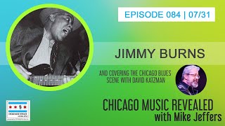 CHICAGO MUSIC REVEALED with guest Jimmy Burns