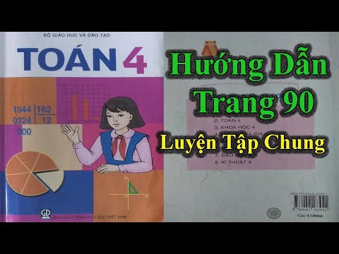 Hướng Dẫn Giải SGK Toán Lớp 4 Tiểu Học - Trang 90 Luyện Tập Chung