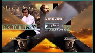 Watch Randy Travis Doctor Jesus video