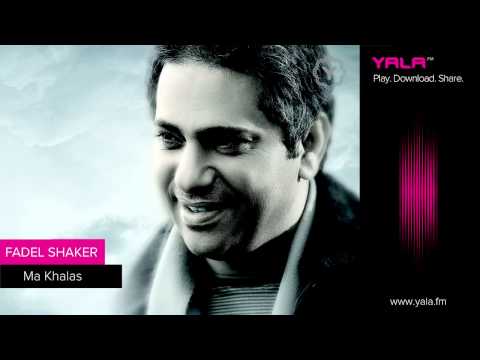 Ma Khalas - Fadel Shaker