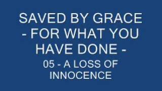 Watch Saved By Grace A Loss Of Innocence video