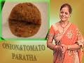 Onion And Tomato Paratha Recipe