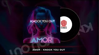 Amor - Knock You Out (2024)