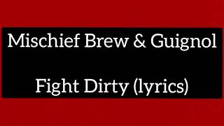Watch Mischief Brew Fight Dirty video