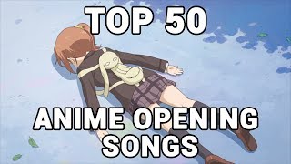My Top 50 Anime Opening Songs