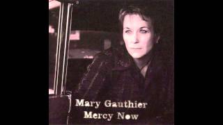 Watch Mary Gauthier Just Say Shes A Rhymer video