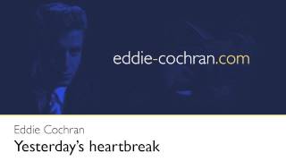 Watch Eddie Cochran Yesterdays Heartbreak video