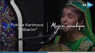 Fatimə Kərimova - Dilbərim I VIII \