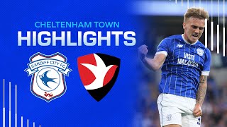 Highlights Cardiff City Vs Cheltenham Town