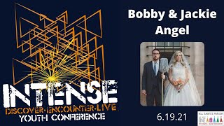 INTENSE YOUTH CONFERENCE - Bobby & Jackie Angel - All Saints Parish Live