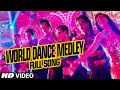 OFFICIAL: "World Dance Medley" Full VIDEO Song | Happy New Year | Shah Rukh Khan | Vishal, Shekhar