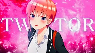 Ichika Nakano - The Quintessential Quintuplets4K Twixtor