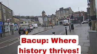 Exploring Bacup The Town That Time Forgot