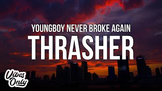 Watch Youngboy Never Broke Again Thrasher video