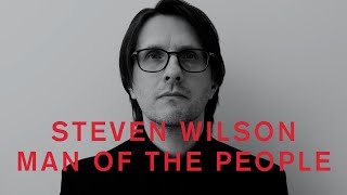 Watch Steven Wilson Man Of The People video