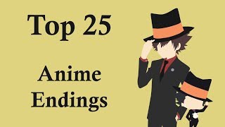 My Top 25 Anime Endings