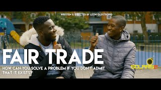 Fair Trade | Official Trailer