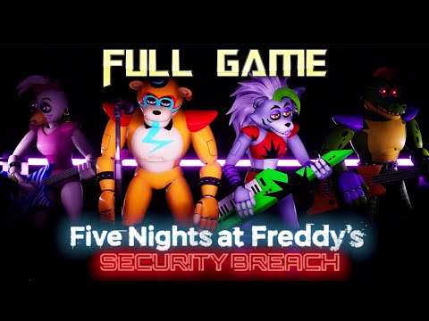Five Nights at Freddy&#039;s: Security Breach | Full Game Walkthrough | No Commentary