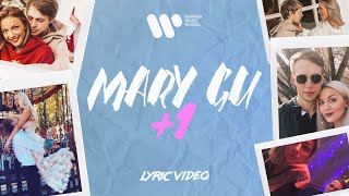 Mary Gu - +1 (Lyric Video)