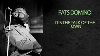 Watch Fats Domino Its The Talk Of The Town video