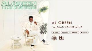 Watch Al Green Im Glad Youre Mine video