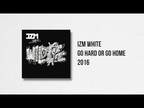 Go Hard Or Go Home Video