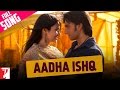 Aadha Ishq | Full Song | Band Baaja Baaraat | Ranveer Singh | Anushka Sharma | Shreya Ghoshal