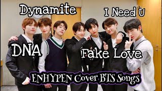 ENHYPEN cover BTS songs (Dynamite, DNA, Fake Love, INU etc.)