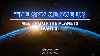TSAU 2022-005 Meeting of the Planets (Part 2)