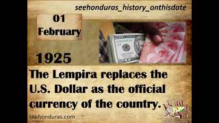 February 1, 1925 The Lempira Replaces The U S Dollar As The Official Currency Of The Country1