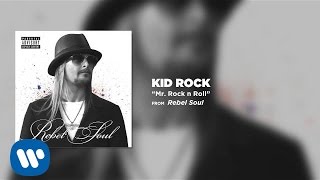 Watch Kid Rock Mr Rock N Roll video