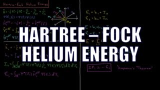 Quantum Chemistry 9.4 - Hartree-Fock Helium Energy