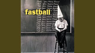 Watch Fastball She Comes Round video