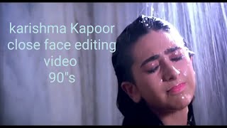 Karishma Kapoor Close Face Editing Video Smile Face Karishma Kapoor Actress Close Up Hd Video