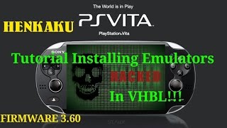 Ps Vita 3.60 Henkaku - How To Install Emulators In Vhbl