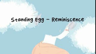 Watch Standing Egg Reminiscence video
