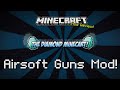 Minecraft | AIRSOFT GUNS MOD! (Awesome New Guns & Weapons!) | Mod Showcase