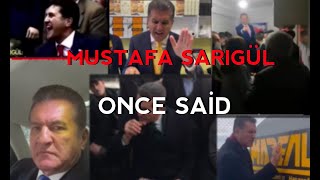 Mustafa Sarıgül Once Said