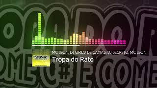 Mc Leon, Dj Cirilo De Caxias, Dj Secreto, Mc Leon
