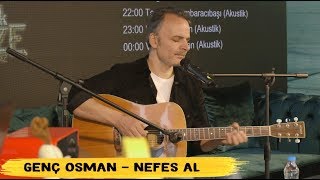Genc Osman - Nefes Al Kent Fm - Arka Koltuk King Size Canlı Performans