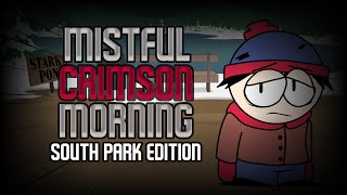 Fnf Mistful Crimson Morning South Park Cover Full Week