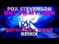 Fox Stevenson - Out On My Own (septacon x RiZaR Remix)
