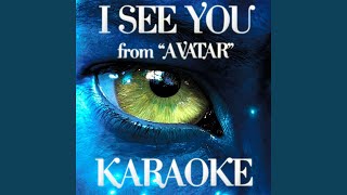 I See You Karaoke Version From 34 Avatar 34 I See You Karaoke Version From 34 Avatar 34